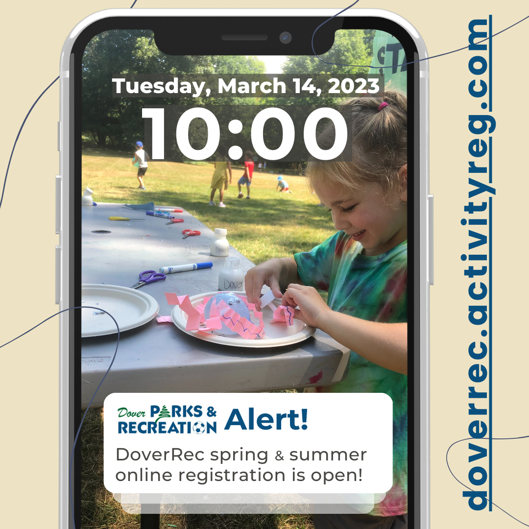 DoverRec spring and summer registration NOW OPEN at doverrec.activityreg.com
