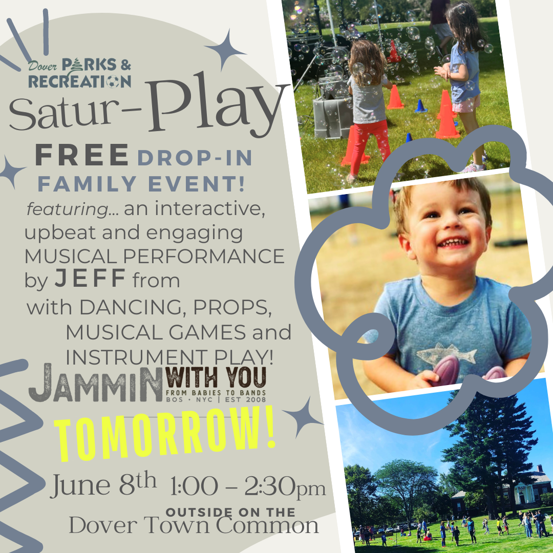 The FREE SaturPLAY event is tomorrow 6/8/2024 from 1-2:30pm at Dover Town Common 