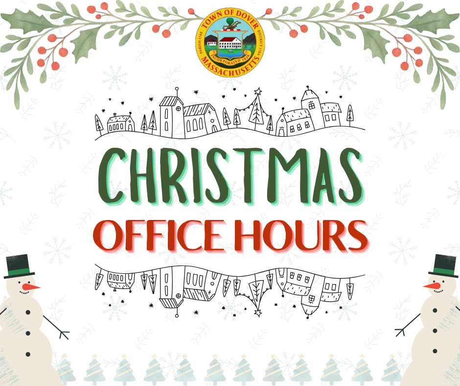 Christmas Office Hours For the Dover Town House, Dover Town Library, Community Center, Highway Depar